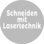 Schneiden mit Lasertechnik